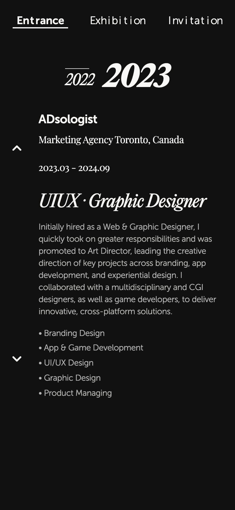A career chapter on a phone: the year 2023 set large in an editorial serif above ADsologist, Marketing Agency Toronto Canada, the title UIUX Graphic Designer, a paragraph of description and a list of five disciplines, white on near black